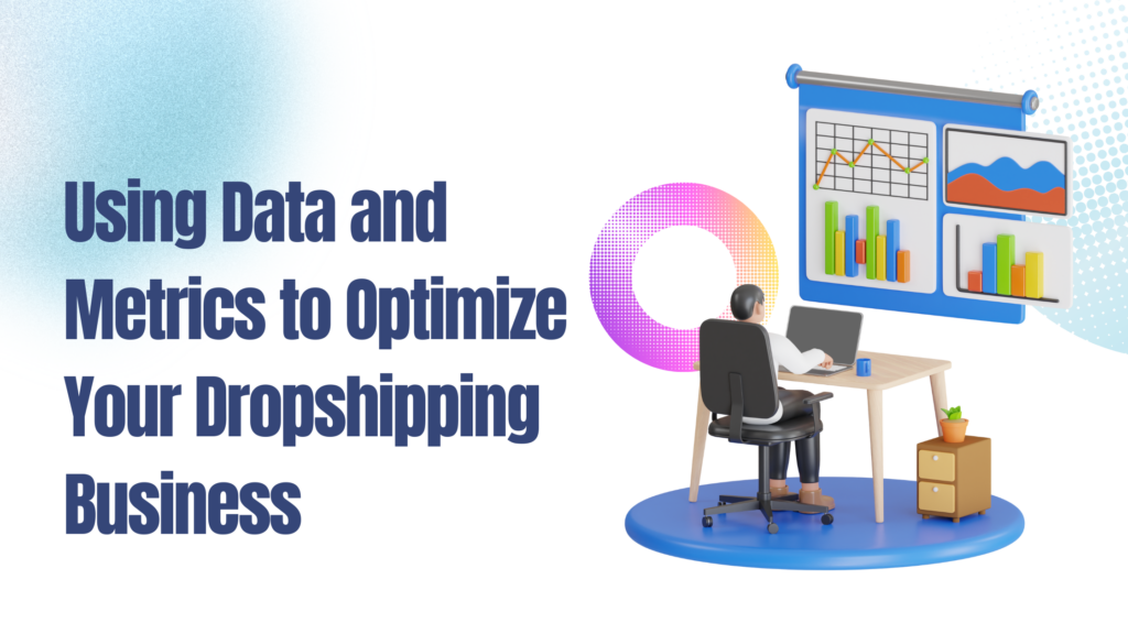 data metrics Dropshipping Business