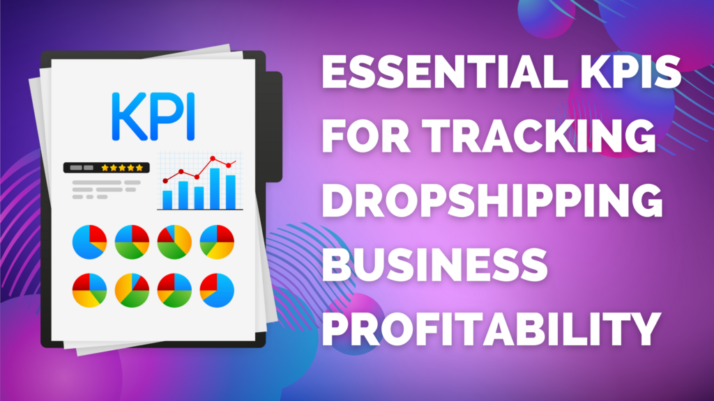 dropshipping KPIs