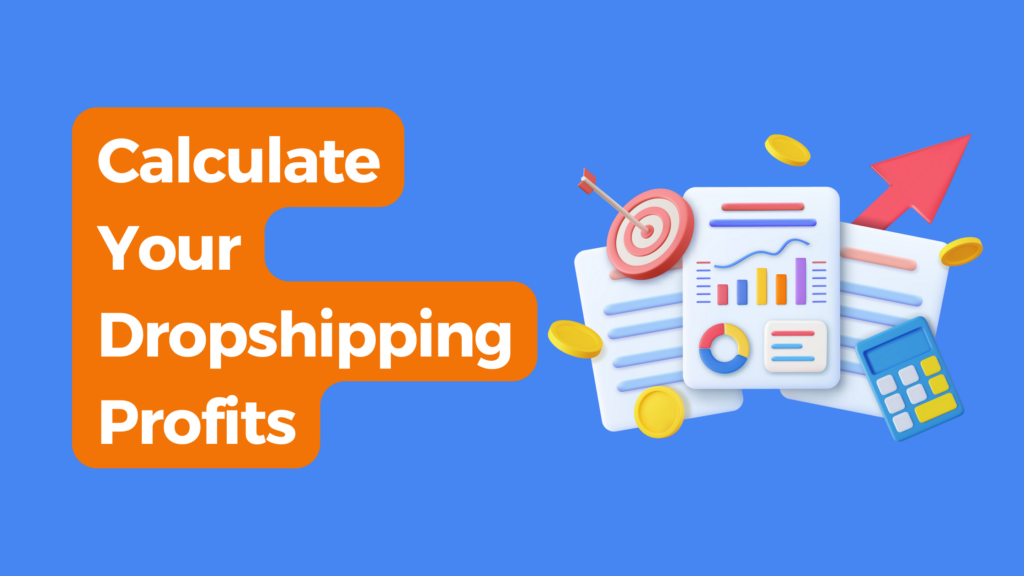 Calculate Dropshipping Profits