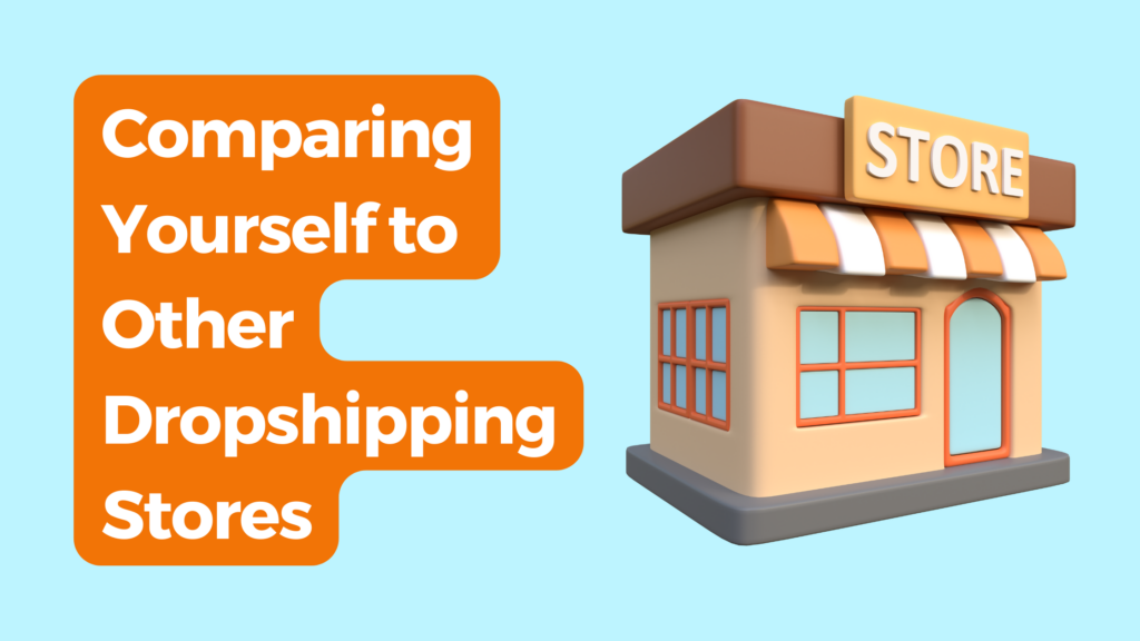 Comparing Dropshipping stores