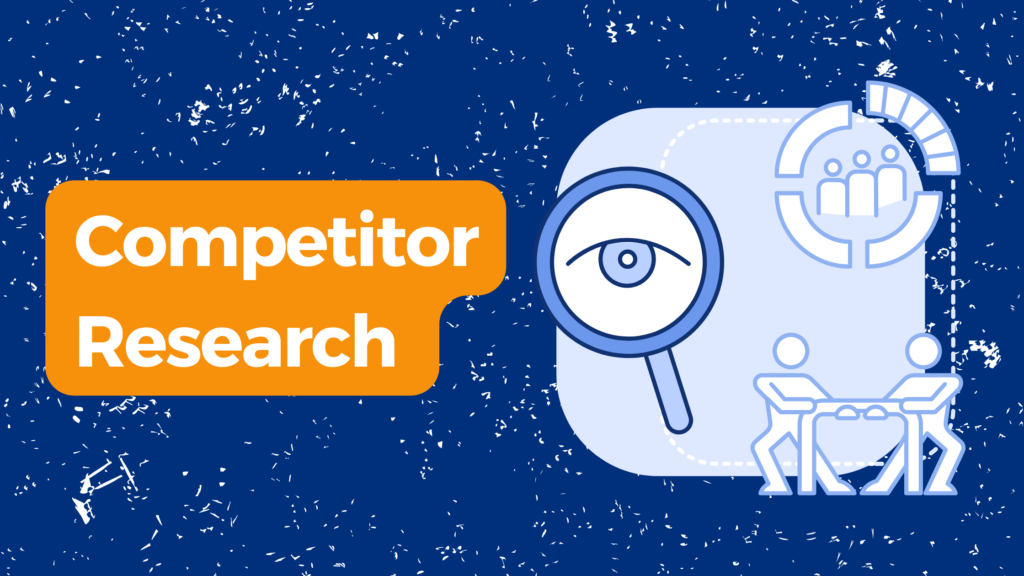 Competitor Research