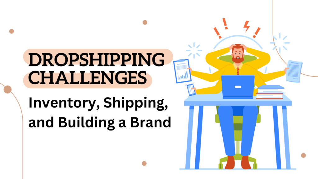 Dropshipping Challenges