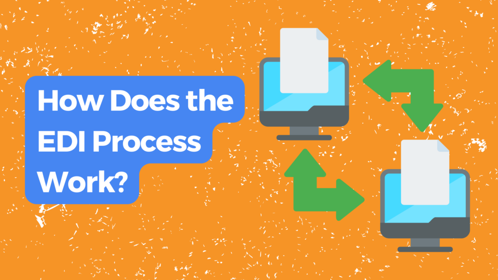 How Does the EDI Process Work