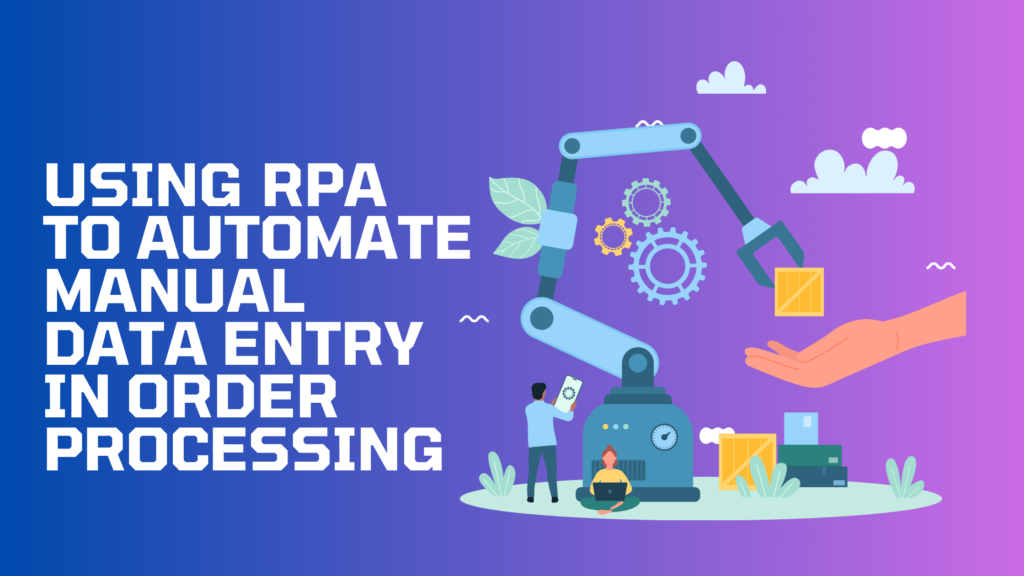 RPA Order Processing