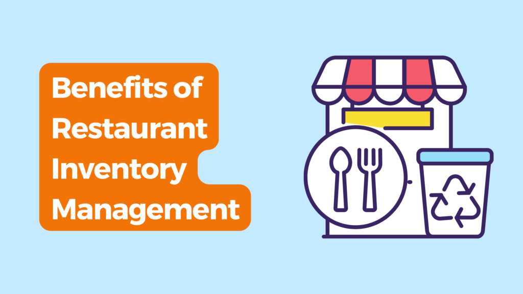 Restaurant Inventory Management Benefits 