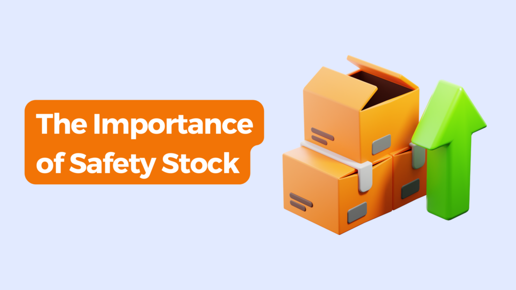 Safety Stock Importance