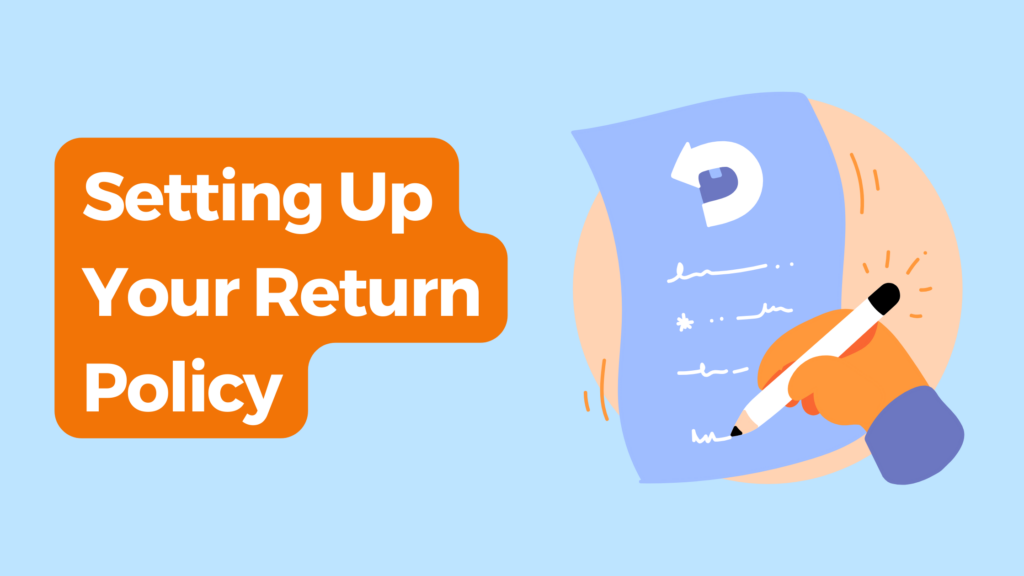 Setting Up Your Return Policy