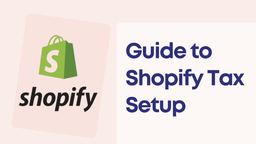 Shopify Tax Setup