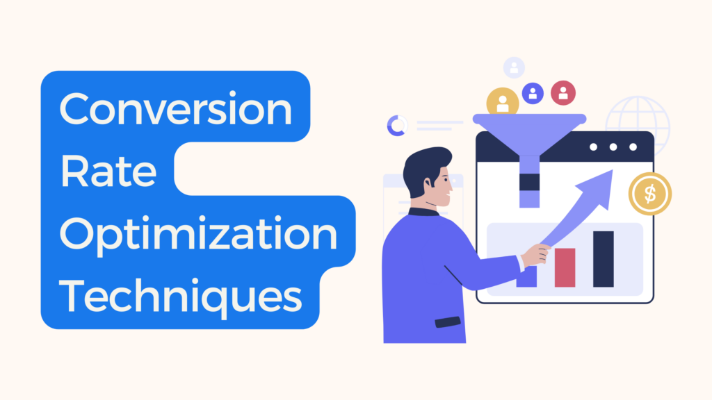 Conversion Rate Optimization Techniques