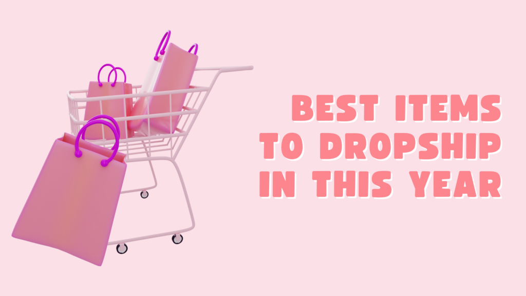 Items to Dropship