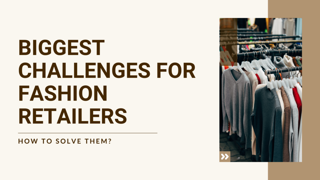 Challenges for Fashion Retailers