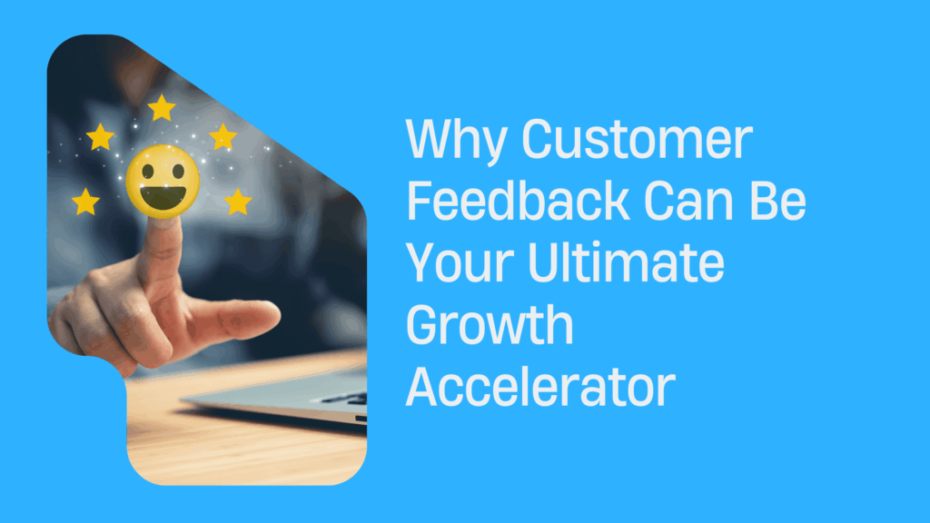 Customer Feedback