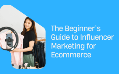 Influencer Marketing for Ecommerce