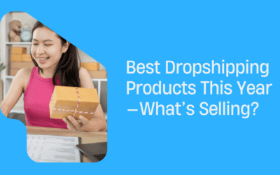 Best Dropshipping Products This Year
