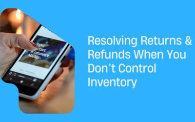 Resolving Returns & Refunds