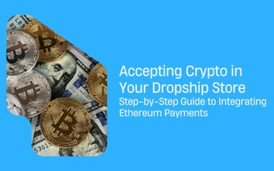 Accepting Crypto in Your Dropship Store