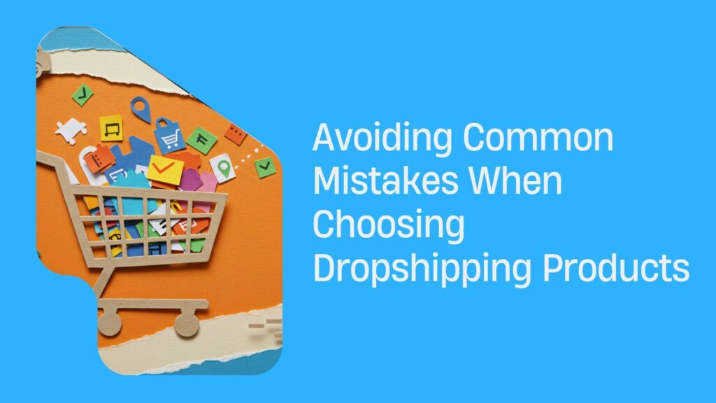 Dropshipping Mistakes