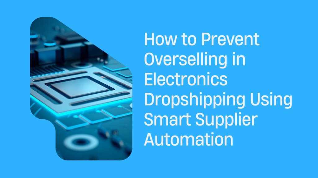 Electronics Dropshipping automation