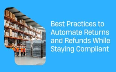 Practices to Automate Returns and Refunds