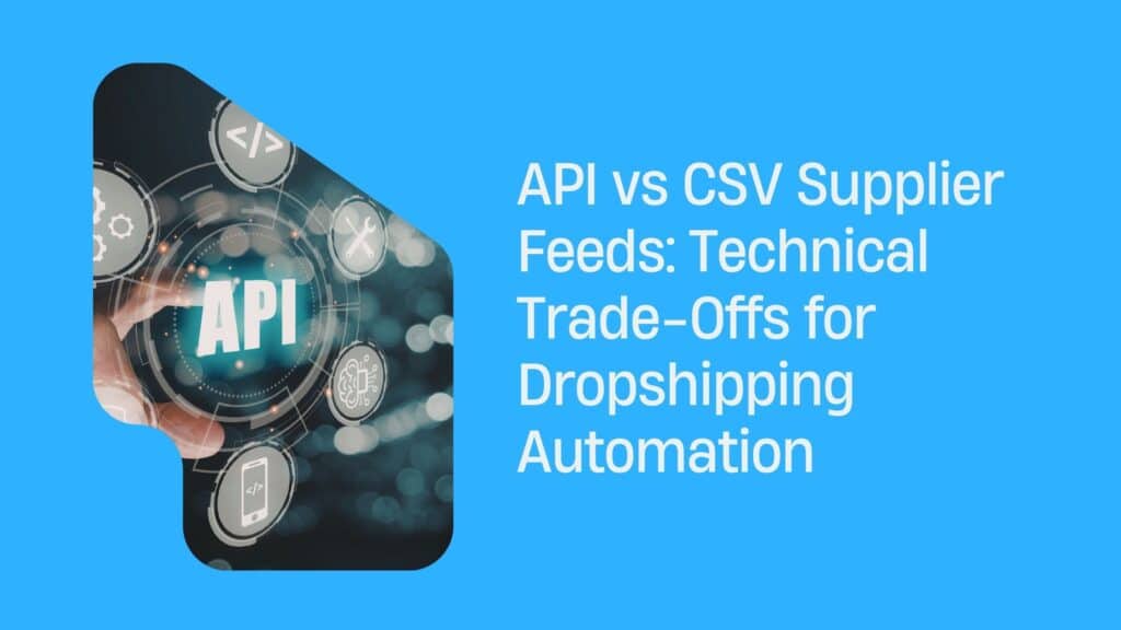 API vs CSV Supplier Feeds
