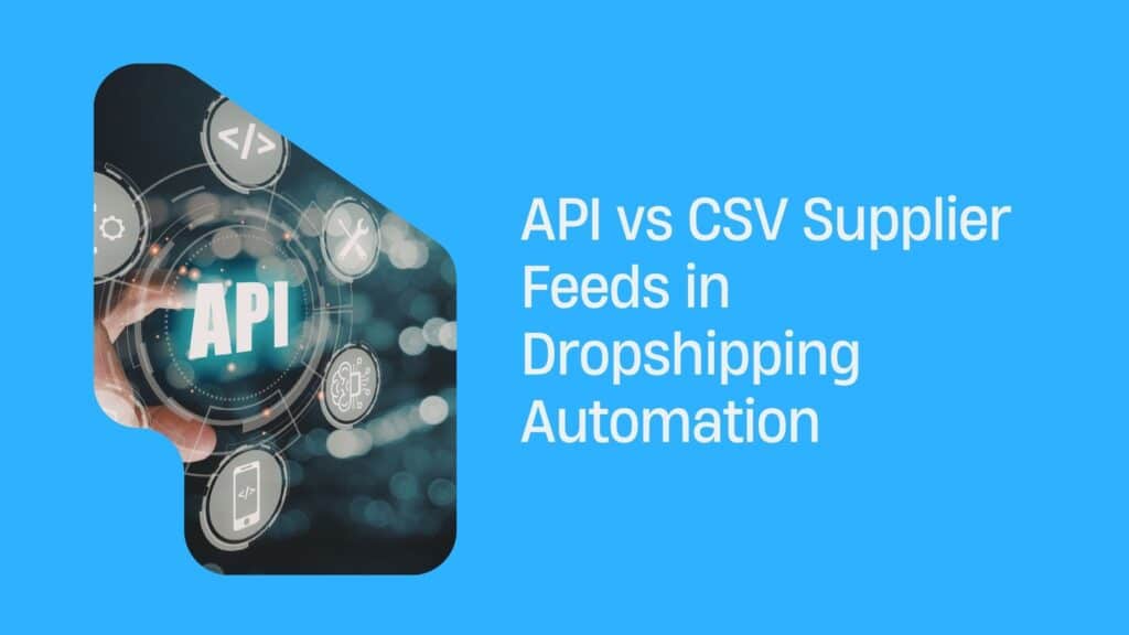 API vs CSV Supplier Feeds