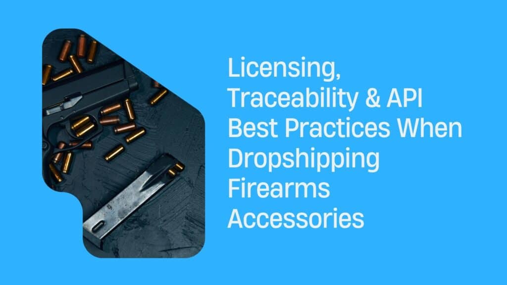 Dropshipping Firearms Accessories