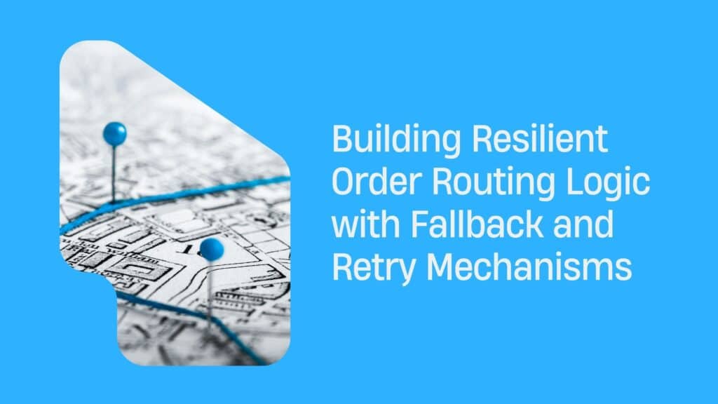 Resilient Order Routing