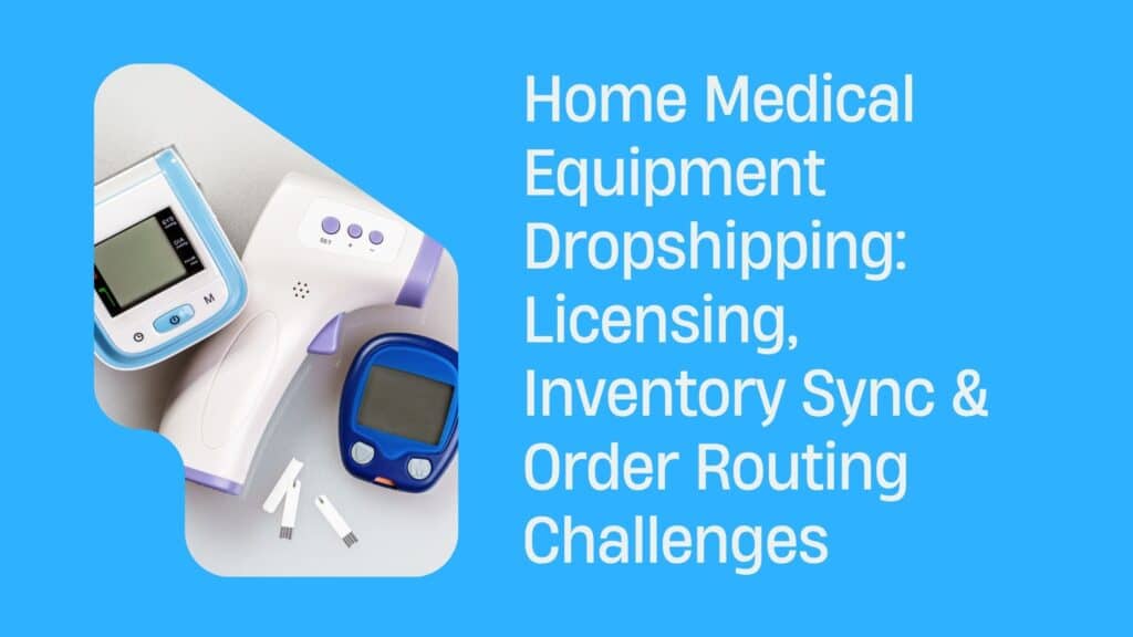 Home Medical Equipment Dropshipping