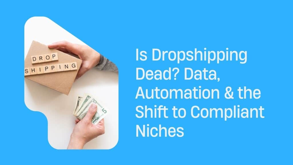 Is Dropshipping Dead