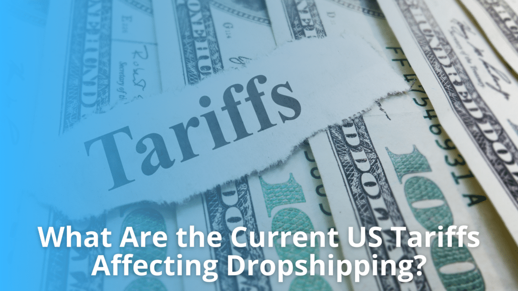 How US Tariffs Affect Dropshipping in 2026