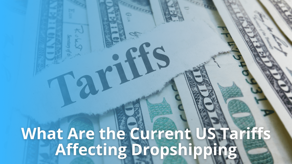 How US Tariffs Affect Dropshipping in 2026