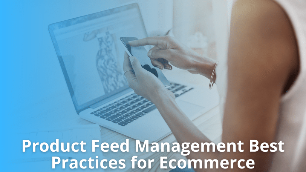 Product Feed Management