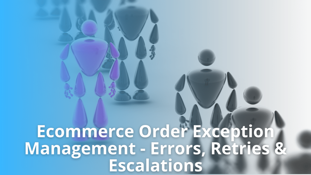Ecommerce Order Exception Management